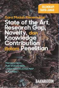 CARA MUDAH MENEMUKAN STATE OF THE ART, RESEARCH GAP DALAM PENELITIAN