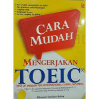 CARA MUDAH MENGERJAKAN TOEIC