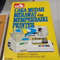 CARA MUDAH MERAWAT DAN MEMPERBAIKI PRINTER