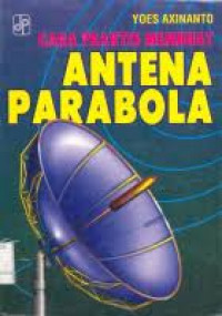 CARA PRAKTIS MEMBUAT ANTENA PARABOLA