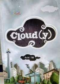 CLOUD : Waktu Hujan Turun, Cinta Tumpah di Hatiku