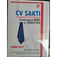 CV SAKTI : Surat Lamaran & Curriculum Vitae