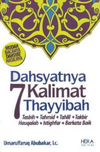 DAHSYATNYA 7 KALIMAT THAYYIBAH