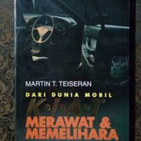 DARI DUNIA MOBIL KIAT MERAWAT DAN MEMELIHARA MOBIL