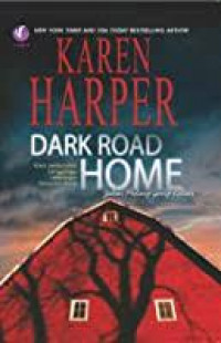 DARK ROAD HOME : Jalan Pulang Yang Kelam