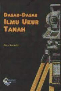 DASAR-DASAR ILMU UKUR TANAH