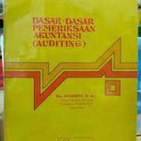 DASAR-DASAR PEMERIKSAAN AKUNTANSI (AUDITING I)