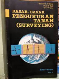 DASAR-DASAR PENGUKURAN TANAH (SURVEYING) JILID 1