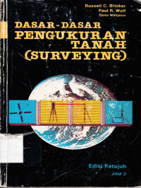 DASAR-DASAR PENGUKURAN TANAH ( SURVEYING) JILID 2