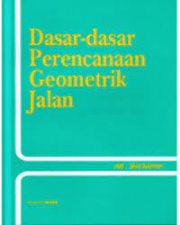 DASAR- DASAR PERENCANAAN GEOMETRIK JALAN