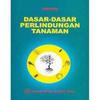 DASAR-DASAR PERLINDUNGAN TANAMAN