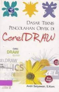 DASAR TEKNIK PENGOLAHAN OBYEK DI CORELDRAW