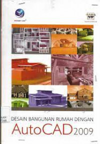 DESAIN BANGUNAN RUMAH DENGAN AUTOCAD 2009
