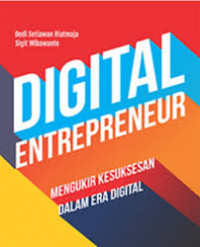 DIGITAL ENTREPRENEUR : Mengukir Kesuksesan dalam Era Digital