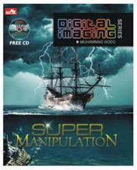 DIGITAL IMAGING SERIES : Super Manipulation