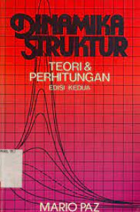 DINAMIKA STUKTUR : Teori & Perhitungan edisi kedua