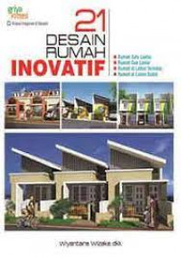 DUA PULUH SATU DESAIN RUMAH INOVATIF