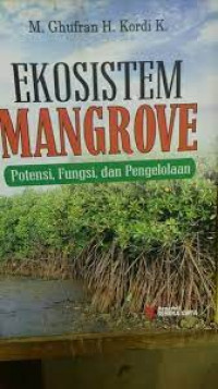 EKOSISTEM MANGROVE : Potensi ,Fungsidan Pengololaan