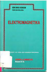 ELEKTROMAGNETIKA : Meliputi 310 Soal dan Jawaban Terperinci