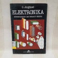 ELEKTRONIKA : Merencanakan dan Merakit Sendiri