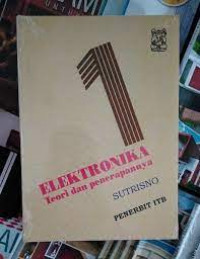 ELEKTRONIKA TEORI DAN PENERAPANNYA Jilid 1