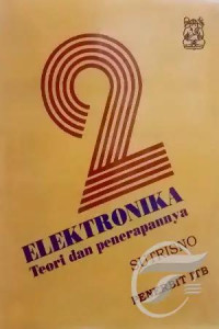 ELEKTRONIKA TEORI DAN PENERAPANNYA JILID 2