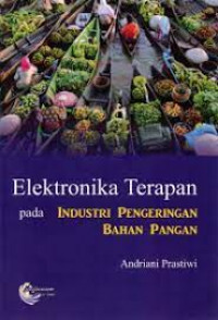 ELEKTRONIKA TERAPAN : Pada Industri Pengeringan Bahan Pangan