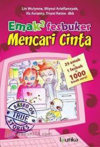 EMAK-EMAK FESBUKER MENCARI CINTA