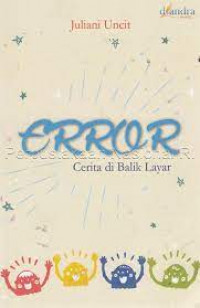 ERROR : Cerita Di Balik Layar