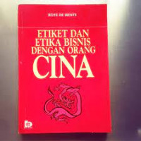 ETIKET DAN ETIKA BISNIS DENGAN ORANG CINA