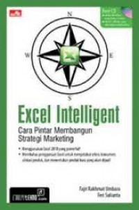 EXCEL INTELLIGENT : Cara Pintar Membangun Strategi Marketing