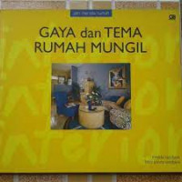 GAYA DAN TEMA RUMAH MUNGIL