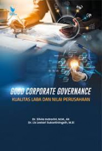 GOOD GORPORATE GOVERNANCE : Kualitas Laba dan Nilai Perusahaan