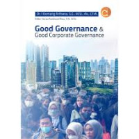 GOOD GOVERNANCE & GOOD CORPORATE GOVERNANCE