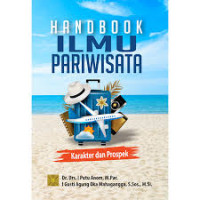 HAND BOOK ILMU PARIWISATA : Karakter dan Prospek