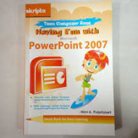 HAVING FUN WITH MICROSOFT POWERPOINT 2007