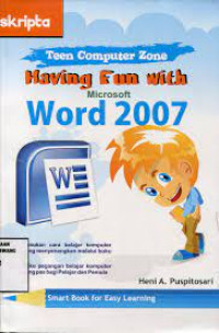 HAVING FUN WITH MISROSOFT WORD 2007