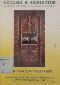 HONGSUI & ARSITEKTUR: Paduan Keseimbangan dan Tanggung Jawab