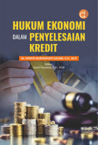 HUKUM EKONOMI DALAM PENYELESAIAN KREDIT