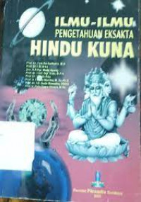 ILMU-ILMU PENGETAHUAN EKSAKTA HINDU KUNA