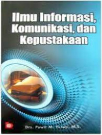 ILMU INFORMASI, KOMUNIKASI, DAN KEPUSTAKAAN