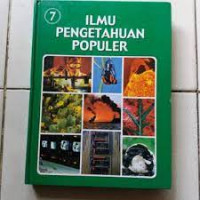 ILMU PENGETAHUAN POPULER Jilid 7 : Kehidupan Hewan Mamalia
