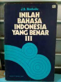 INILAH BAHASA INDONESIA YANG BENAR III