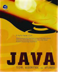 JAVA : Teori, Algoritma, dan Aplikasi