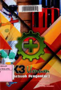 K3 UMUM (SEBUAH PENGANTAR)