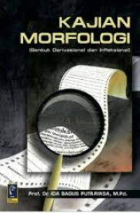 KAJIAN MORFOLOGI : Bentuk Derivasional dan Infleksional