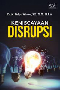 KENISCAYAAN DISRUPSI