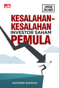 KESALAHAN-KESALAHAN INVESTOR SAHAM PEMULA