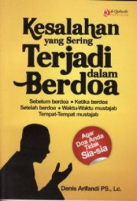 Kesalahan Yang Sering Terjadi Dalam Berdoa
