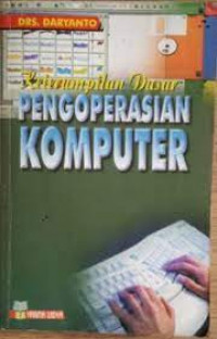 KETERAMPILAN DASAR PENGOPERASIAN KOMPUTER